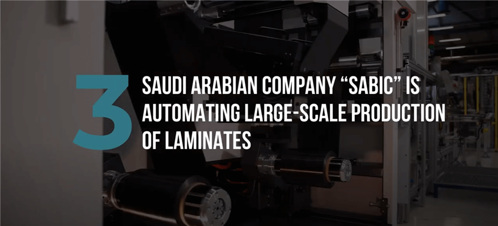 Saudi Arabian company “SABIC” is Automating Large-Scale Production of Laminates